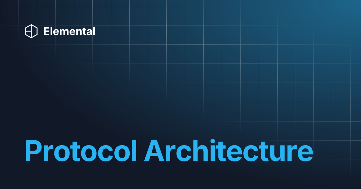 Protocol Architecture | Elemental